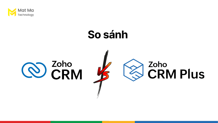 So sánh hai nền tảng quản lý quan hệ khách hàng của Zoho