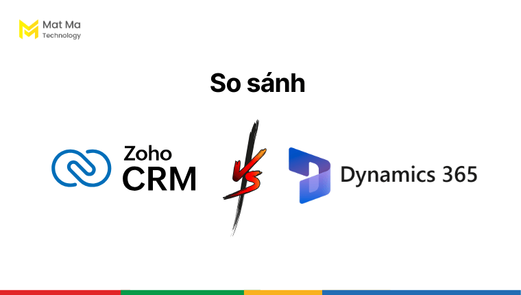 So sánh Zoho CRM với Microsoft Dynamics