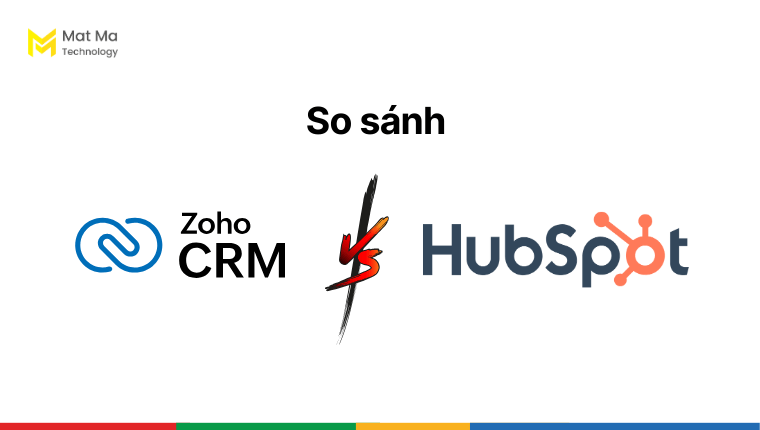 So sánh Zoho CRM với Hubspot
