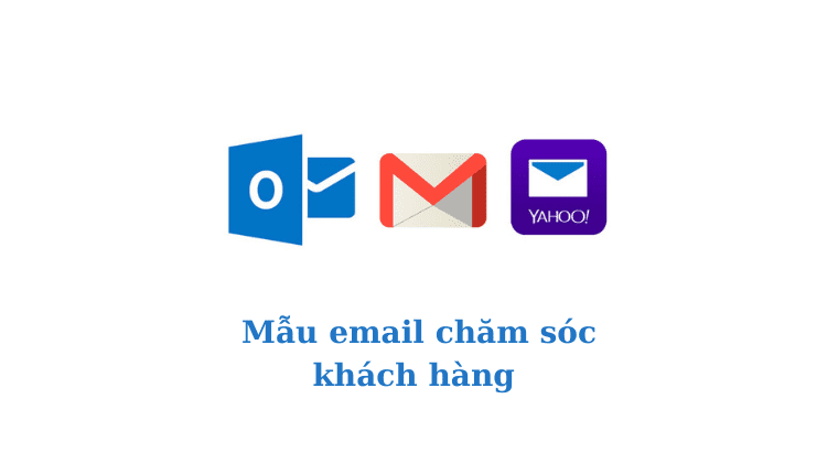 Email chăm sóc khách hàng