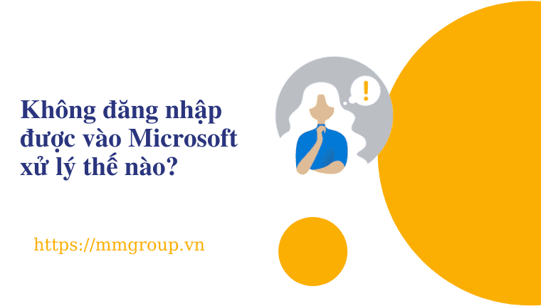 Không đăng nhập được Microsoft