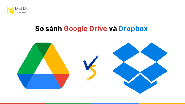 so sánh Google Drive với Dropbox