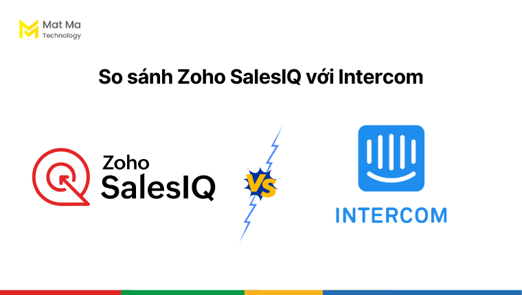 So sánh Zoho SalesIQ với Intercom