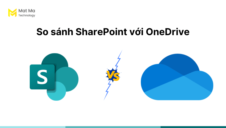 So sánh SharePoint với OneDrive