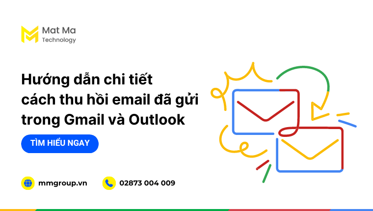 cách thu hồi email đã gửi trong Gmail và Outlook