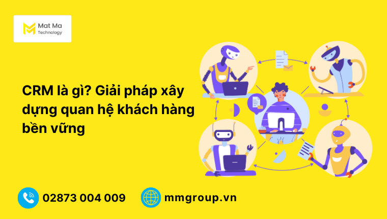 Tìm hiểu CRM là gì