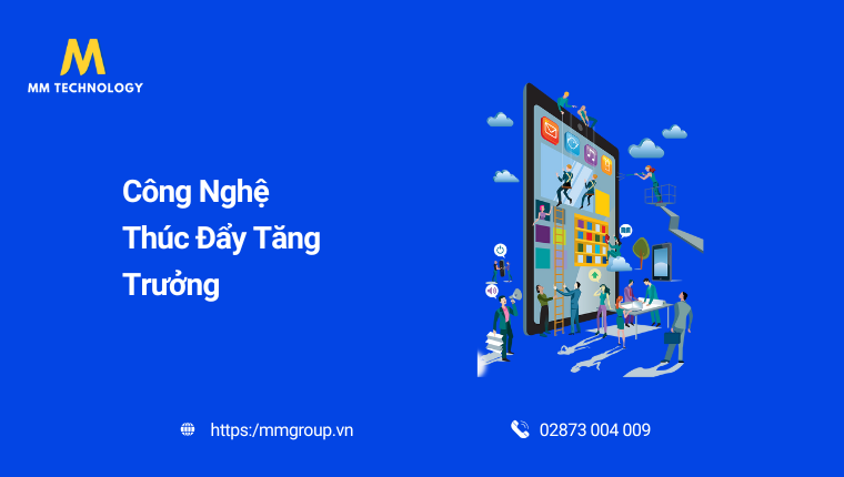 Công nghệ thúc đầy tăng trưởng