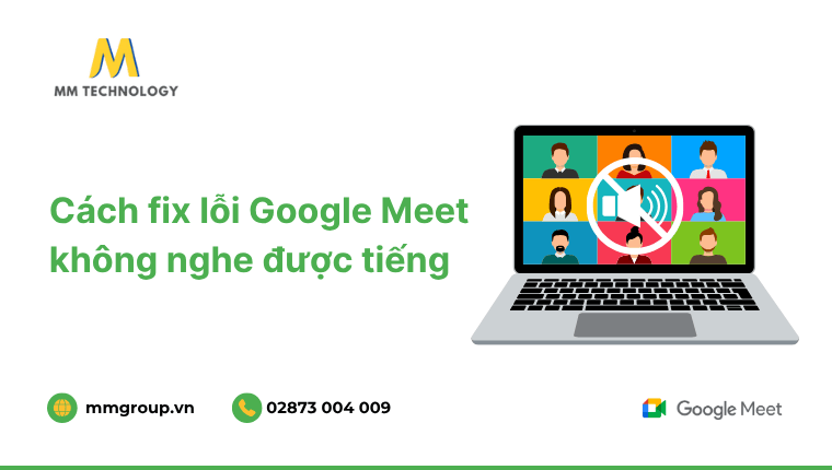 Google Meet không nghe được tiếng trên máy tính