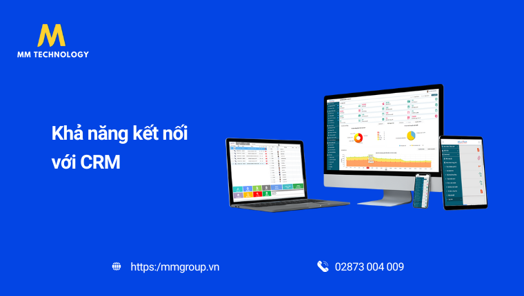 Khả năng kết nối CRM