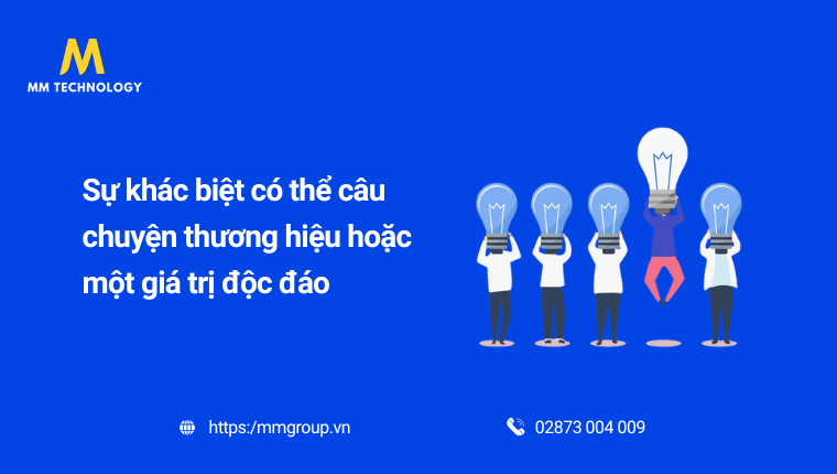 Sự khác biệt tạo nên giá trị độc đáo
