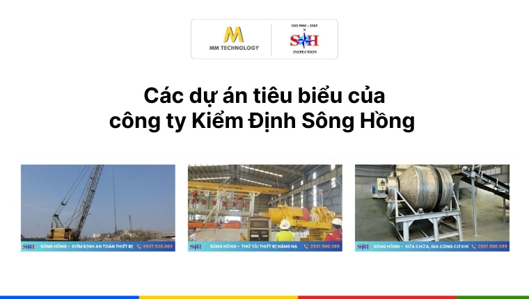 Các dự án tiêu biểu của công ty Kiểm Định Sông Hồng 
