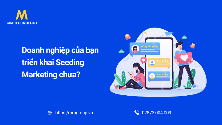 Giới thiệu Seeding marketing