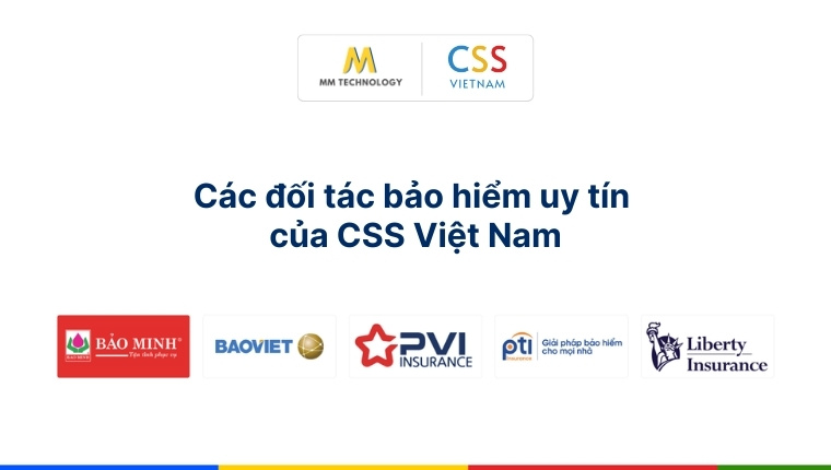 Các đối tác bảo hiểm uy tín của CSS Việt Nam