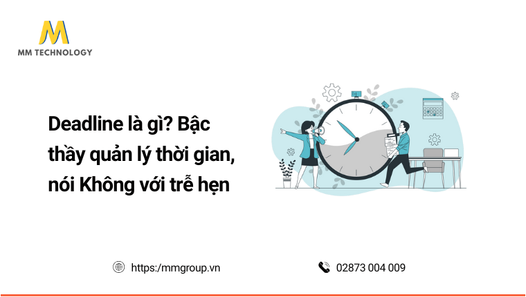 Deadline là gì