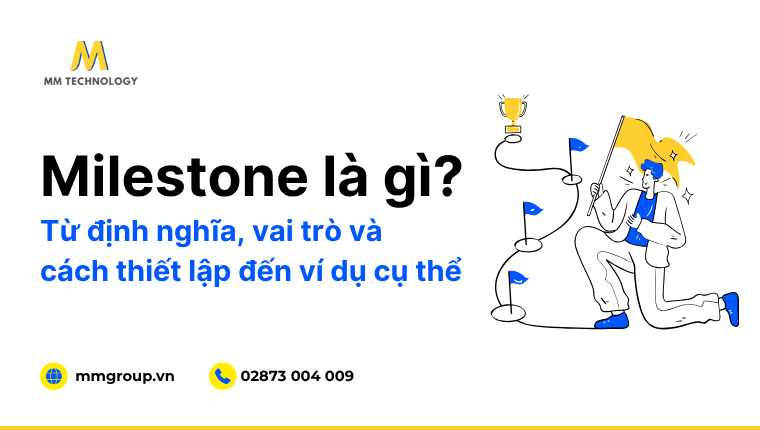 Milestone là gì