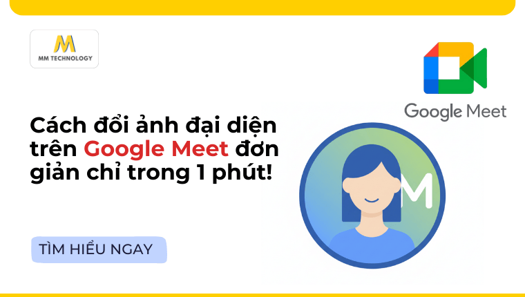 Cách đổi ảnh đại diện trên Google Meet