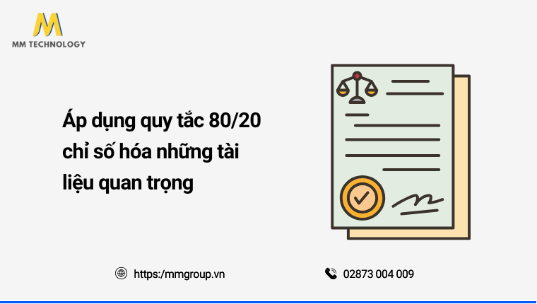 Áp dụng quy tắc 80/20 chỉ số hóa tài liệu quan trọng