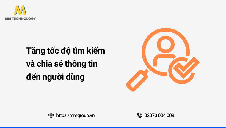 Tăng tốc độ tìm kiếm và chia sẻ thông tin