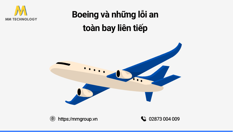 Boeing và những lỗi an toàn bay liên tiếp