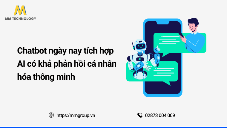 Chatbot tích hợp AI các khả năng phản hồi cá nhân hóa