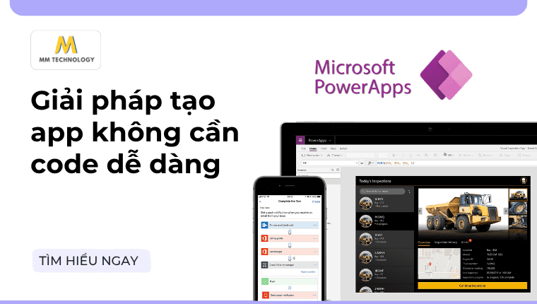 Power Apps – Giải pháp tạo app cho doanh nghiệp không cần code