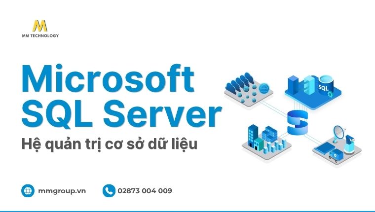 Microsoft SQL Server là gì