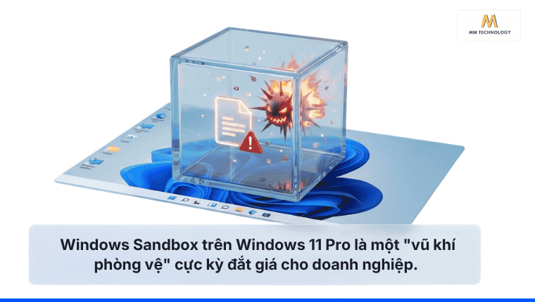 Windows Sandbox trên Windows 11 Pro