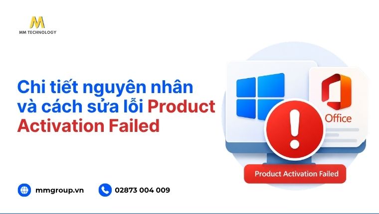 Cách sửa lỗi Product Activation Failed
