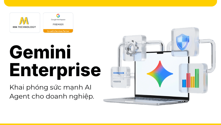Gemini Enterprise toàn tập