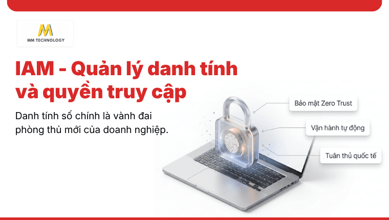 IAM - Quản lý danh tính và quyền truy cập