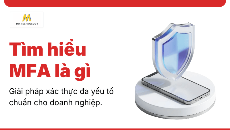 Tìm hiểu MFA là gì