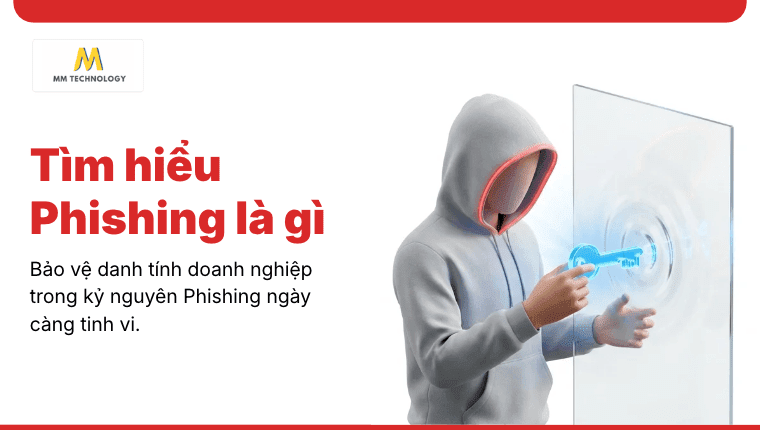 Tìm hiểu Phishing là gì
